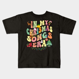 Groovy In My Christmas Songs Era Xmas Family Gifts Kids T-Shirt